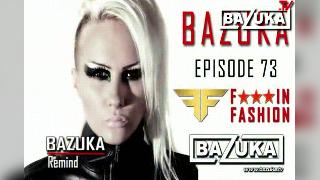 Bazuka - Remind Episode 73