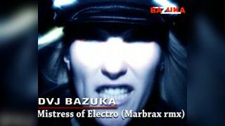 DVJ Bazuka-Mistress Of Electro